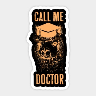 Call me doctor Phd student gift Sticker